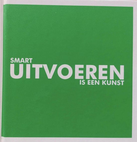 SMART Uitvoeren is een kunst