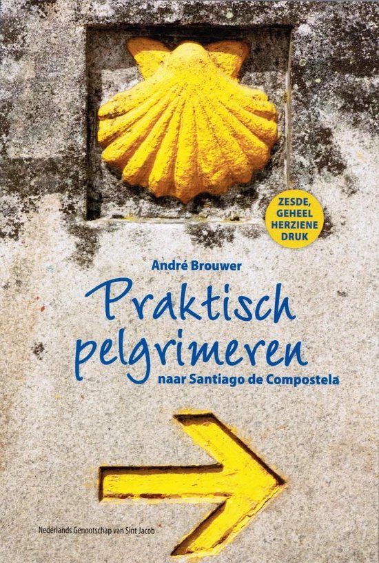 Praktisch pelgrimeren naar Santiago de Compostela