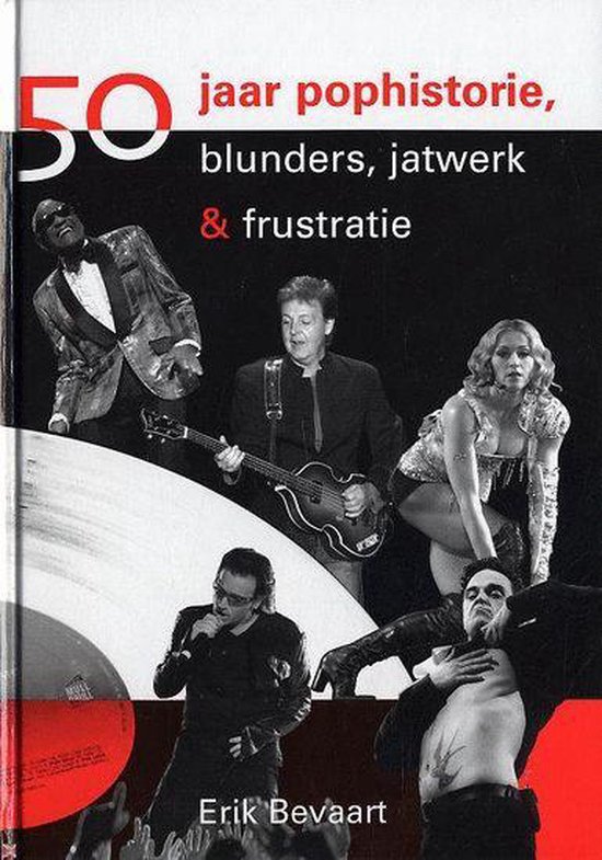 50 Jaar Pophistorie, Blunders, Jatwerk & Frustratie