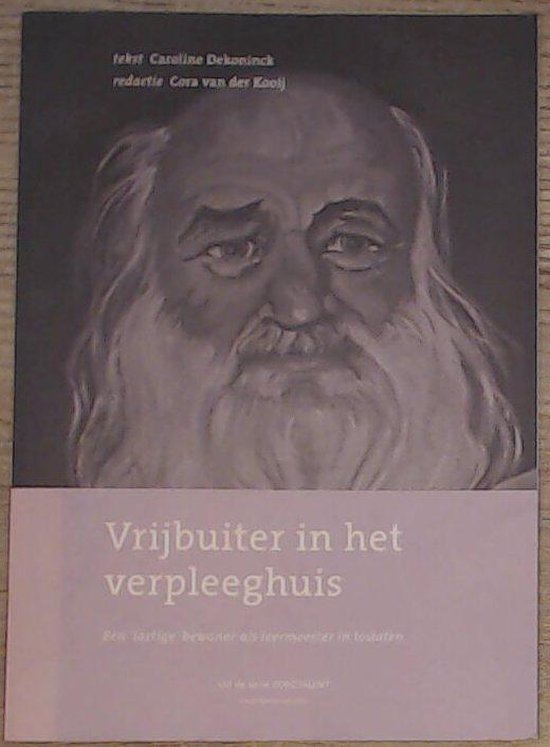 Vrijbuiter in het Verpleeghuis