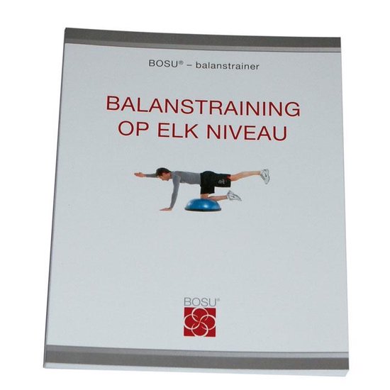 Bosu(r) balanstrainer, balanstraining op elk niveau