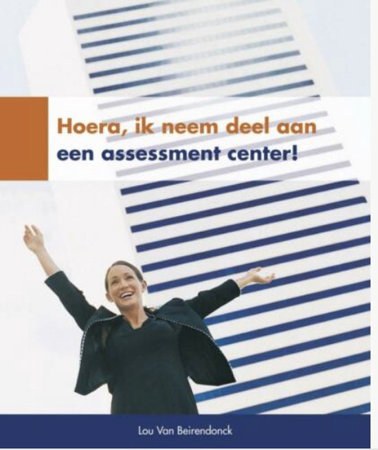 HOERA IK NEEM DEEL AAN ASSESSMENT CENTER