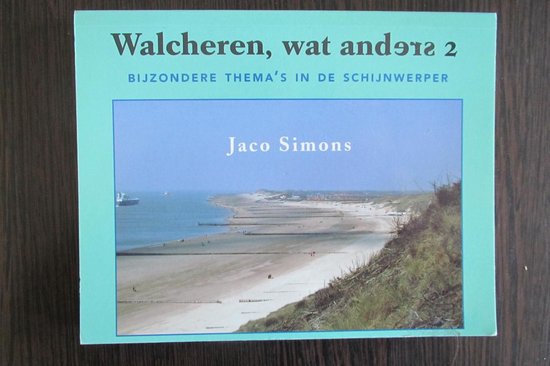 2 Walcheren, wat anders