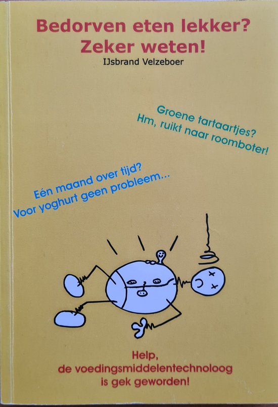 Bedorven eten lekker? Zeker weten!