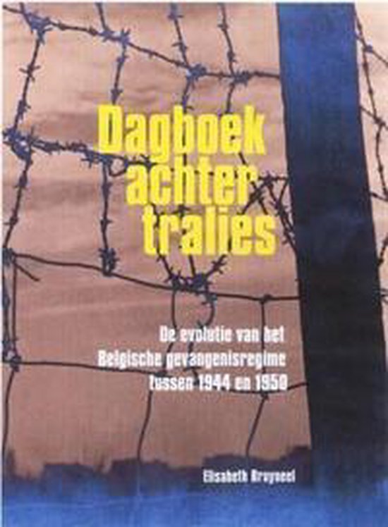 Dagboek achter tralies - E. Bruyneel