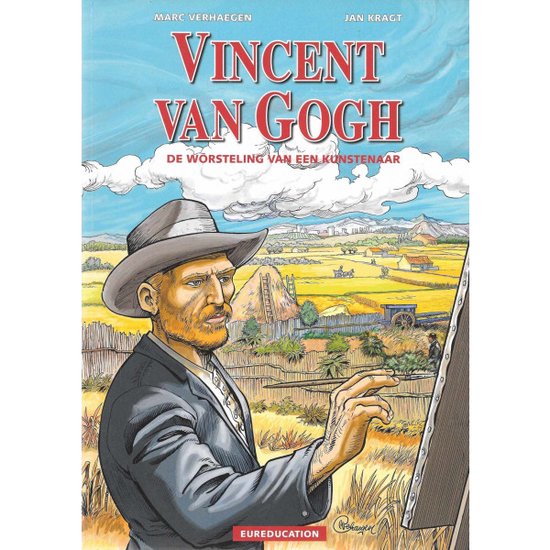 Eureducation 05. vincent van gogh; de worsteling van een kunstenaar