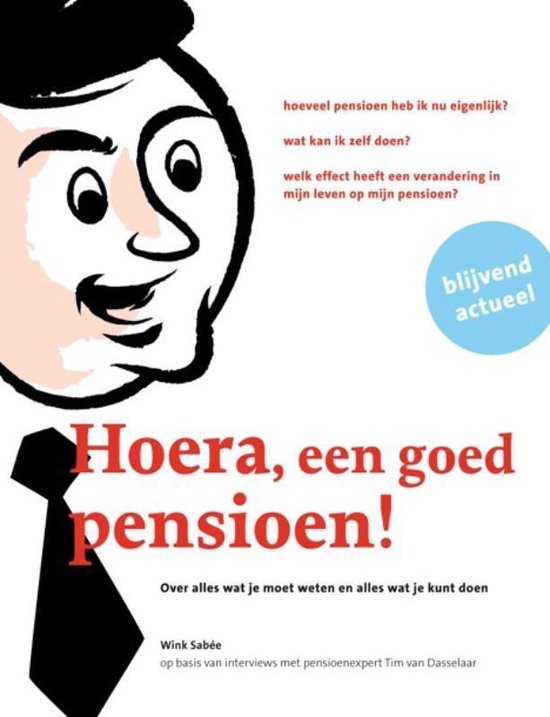 Hoera, een goed pensioen!