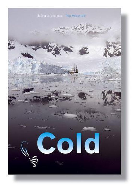 Cold - Sailing To Antarctica