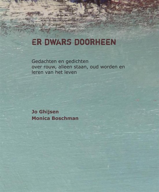 Er dwars doorheen