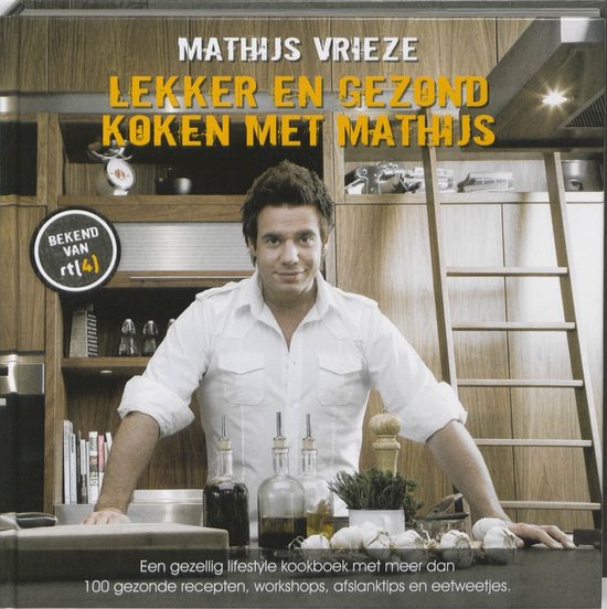 Lekker en gezond koken met Mathijs