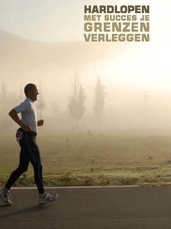 Hardlopen Met Succes Je Grenzen Verleggen / Deel 1 Je Doel Concreet Maken + Dvd