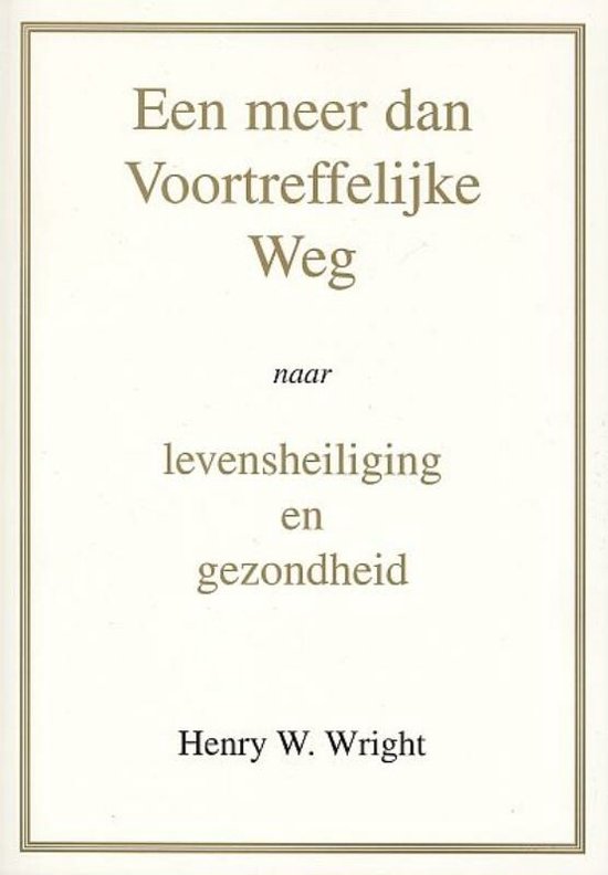 Een meer dan Voortreffelijke Weg