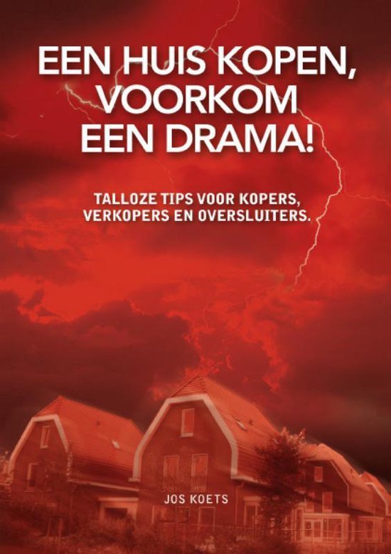 Een Huis Kopen, Voorkom Een Drama!