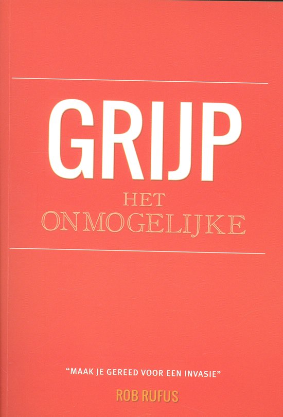 Rufus, Grijp het onmogelijke