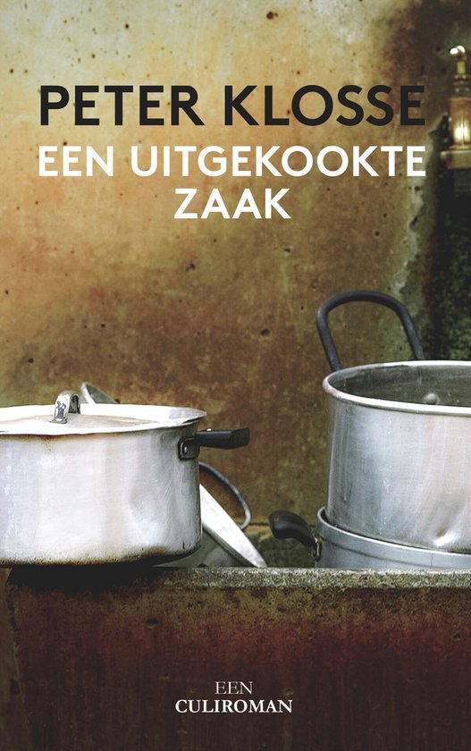 Een uitgekookte zaak