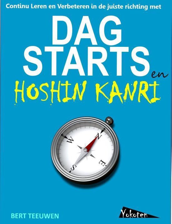 Dagstarts en Hoshin Kanri