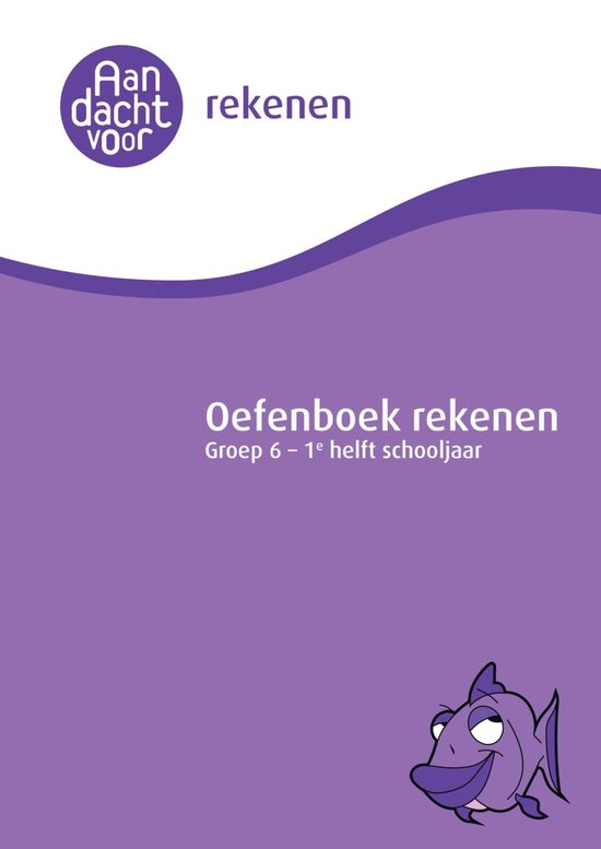 Rekenen Groep 6 Oefenboek - 1e helft schooljaar - Cito / IEP M6 - Aandacht voor Rekenen - van de onderwijsexperts van Wijzer over de Basisschool