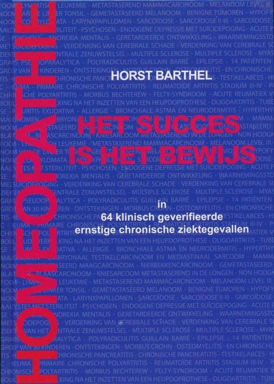 Homeopathie, het succes is het bewijs