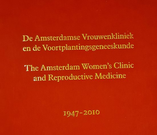 De Amsterdamse Vrouwenkliniek en de Voortplantingsgeneeskunde