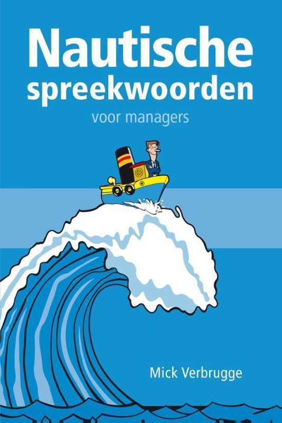 Voor managers - Nautische spreekwoorden voor managers