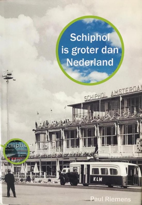 Schiphol is groter dan Nederland