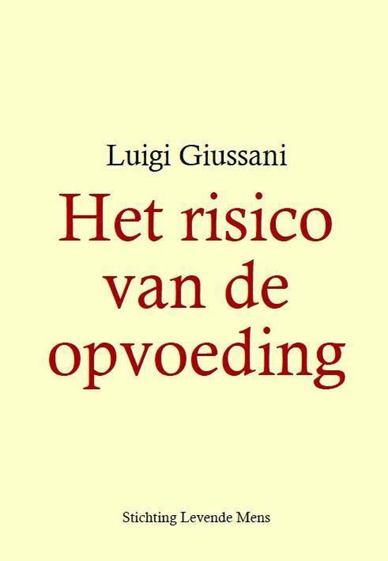 Het risico van de opvoeding