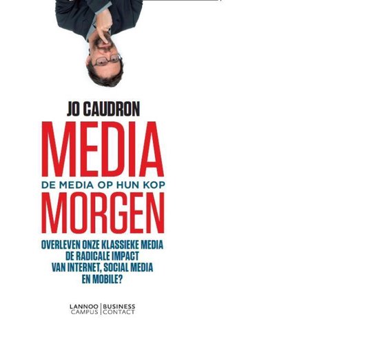 Media morgen - de media op zijn kop