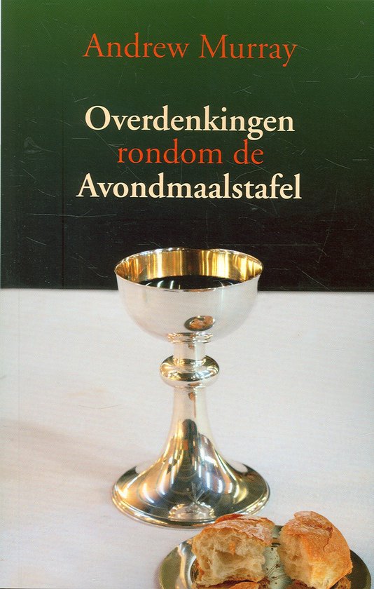 Overdenkingen rondom de avondmaalstafel