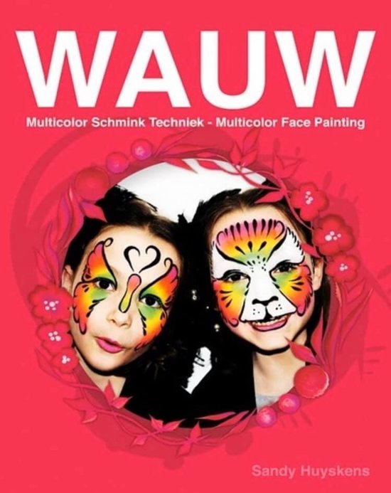 Schminkboek WAUW   Joli   Kinderen leren schminken   One Stroke face painting