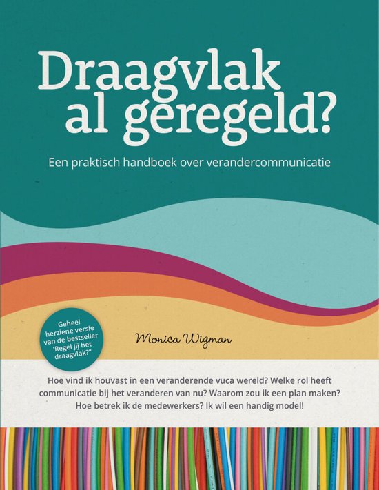 Draagvlak al geregeld?