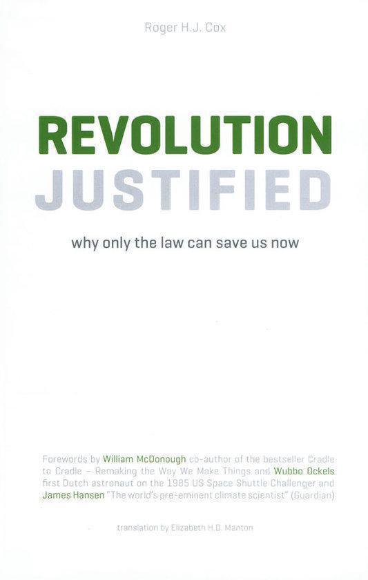 Revolution justified, why only the law can save us now