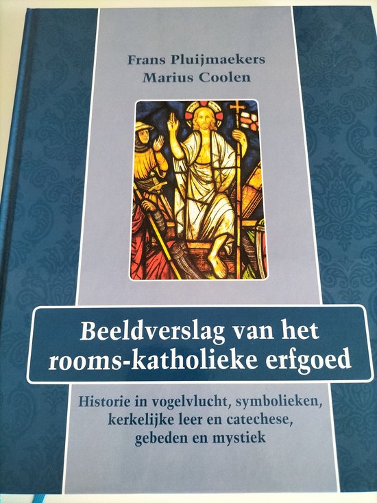 Beeldverslag van het rooms-katholieke erfgoed