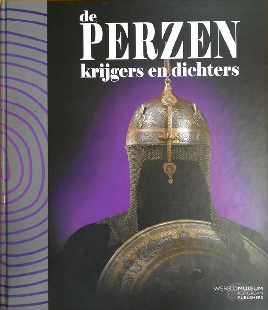 de perzen krijgers en dichters