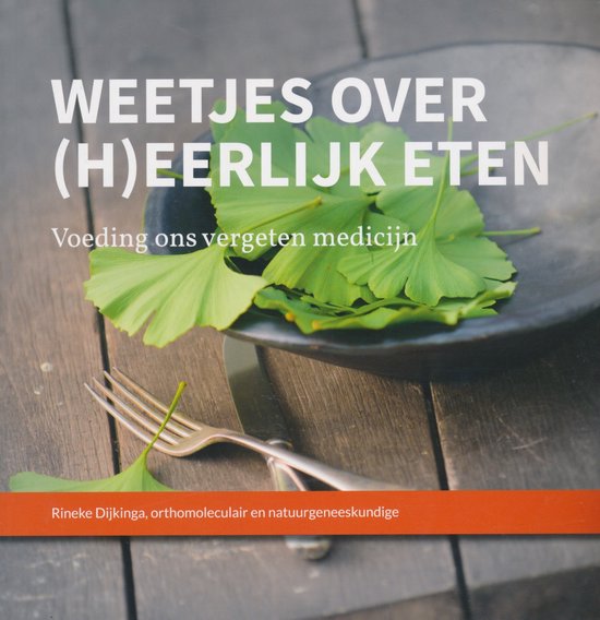 Weetjes over (h)eerlijk eten