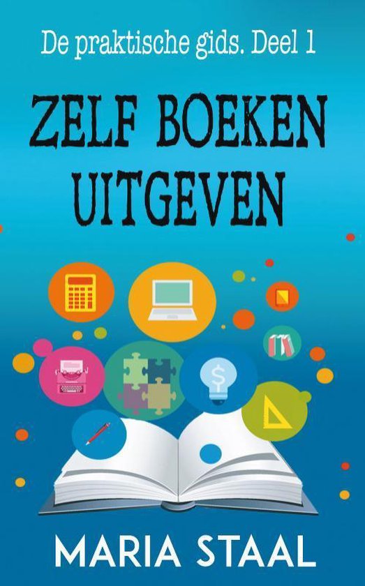 De praktische gids 1 - Zelf boeken uitgeven