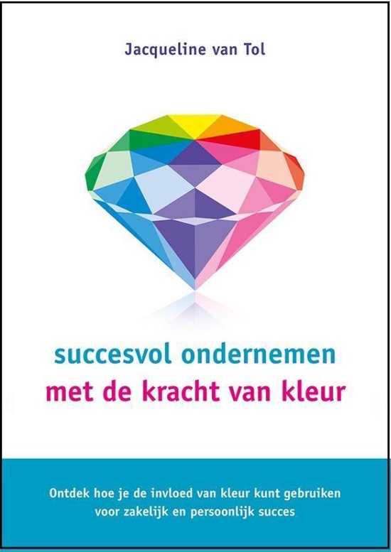 Succesvol ondernemen met de kracht van kleur