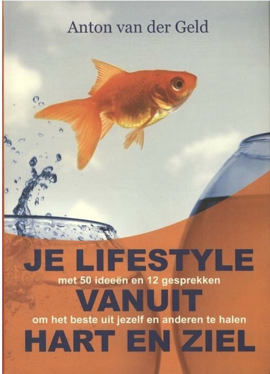 Je lifestyle vanuit hart en ziel