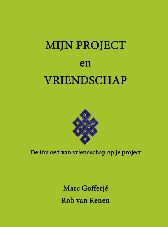 Mijn project en vriendschap