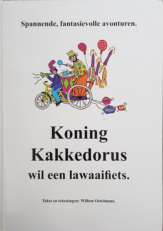 Koning Kakkedorus wil een lawaaifiets