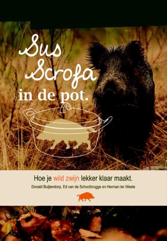 Sus Scrofa in de pot