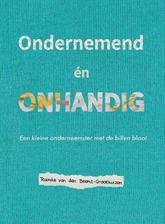 Ondernemend én onhandig