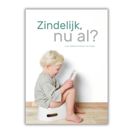 Zindelijk, nu al?