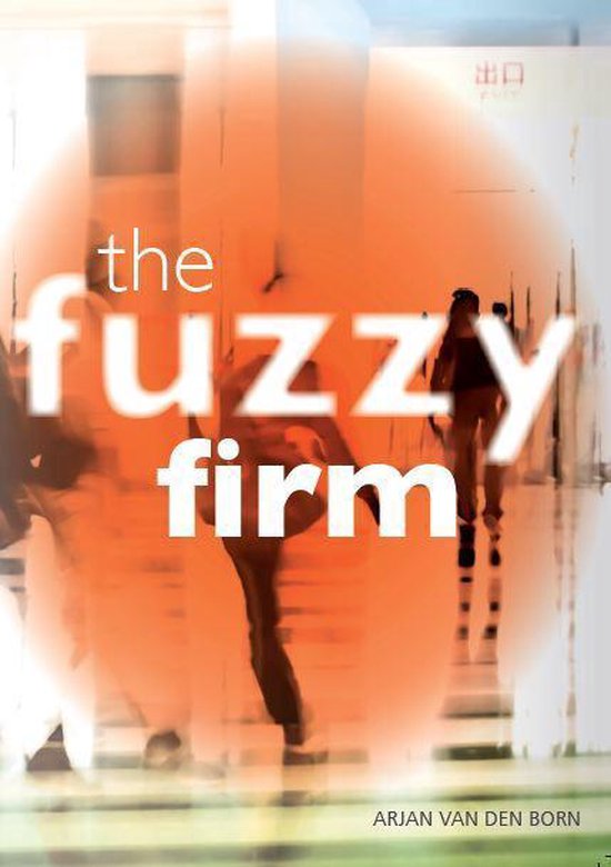 The fuzzy firm