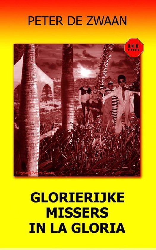 Bob Evers 53 -   Glorierijke missers in La Gloria