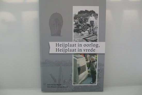 Heijplaat in oorlog, Heijplaat in vrede