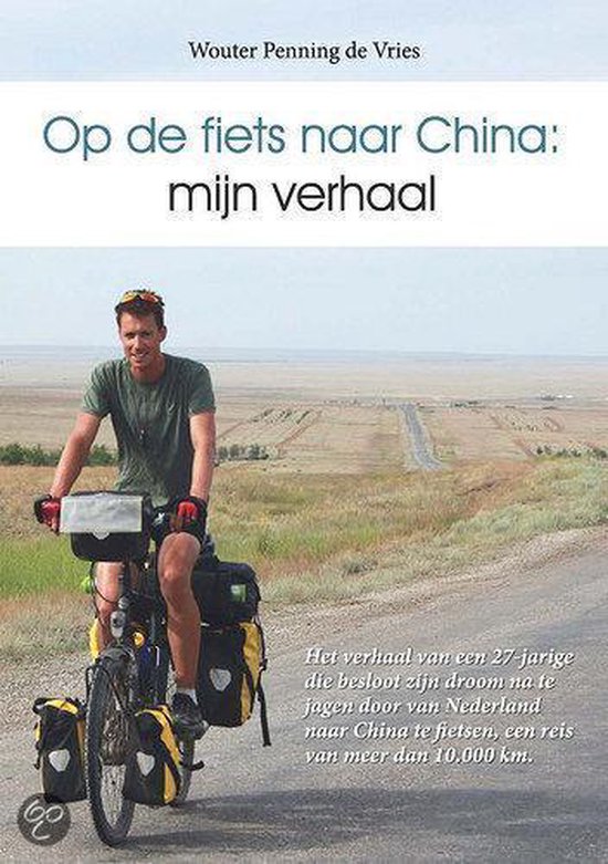 Op de fiets naar China: mijn verhaal