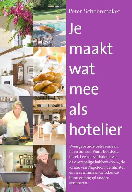 Je maakt wat mee als hotelier