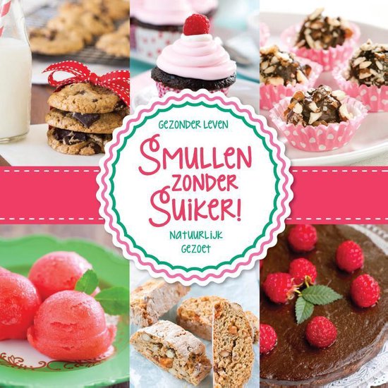 Smullen zonder suiker!