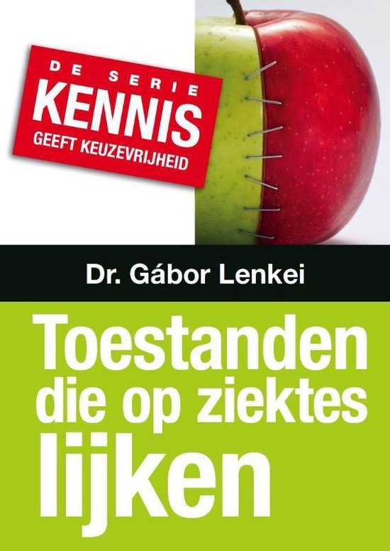 Kennis geeft keuzevrijheid - Toestanden die op ziektes lijken
