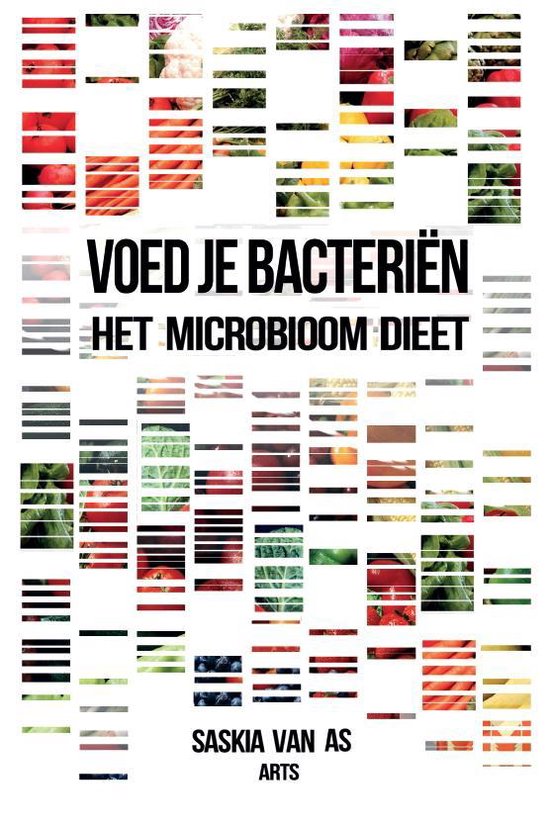 Voed je bacteriën